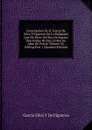 Comentarios De D. Garcia De Silva Y Figueroa De La Embajada Que De Parte Del Rey De Espana Don Felipe III Hizo Al Rey Xa Abas De Persia, Volume 36,.Nbsp;Part 1 (Spanish Edition) - García Silva Y De Figueroa