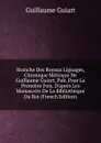 Branche Des Royaux Lignages, Chronique Metrique De Guillaume Guiart, Pub. Pour La Premiere Fois, D.apres Les Manuscrits De La Bibliotheque Du Roi (French Edition) - Guillaume Guiart