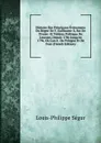 Histoire Des Principaux Evenemens Du Regne De F. Guillaume Ii, Roi De Prusse: Et Tableau Politique De L.europe, Depuis 1786 Jusqu.en 1796, Ou L.an 4 . De Pologne Et De Fran (French Edition) - Louis-Philippe Ségur