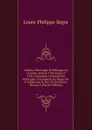 Tableau Historique Et Politique De L.europe, Depuis 1786 Jusqu.en 1796: Contenant L.histoire Des Principaux Evenemens Du Regne De F. Guillaume Ii, Roi . Et De France, Volume 2 (French Edition) - Louis-Philippe Ségur