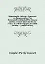 Memoires De La Ligue: Contenant Les Evenemens Les Plus Remarquables Depuis 1576, Jusqu.a La Paix Accordee Entre Le Roi De France . Le Roi D.espagne, En 1598, Volume 5 (French Edition) - Claude-Pierre Goujet