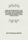 Allgemeine Weltgeschichte Von Den Altesten Bis Auf Die Neuesten Zeiten: Ein Lesebuch, Auch Fur Nichtgelehrte. Erster Band, Die Geschichte Bis Zu Roms Erbauung Enthaltend, Volume 1 (German Edition) - Karl Hammerdörfer