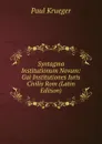Syntagma Institutionum Novum: Gai Institutiones Iuris Civilis Rom (Latin Edition) - Paul Krueger