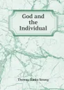 God and the Individual - Thomas Banks Strong