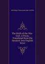 The Birth of the War-God: A Poem, Translated from the Sanskrit Into English Verse - Klid Ralph Thomas Hotchkin Griffith