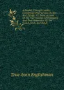 A Ramble Through London: Containing Observations On Men And Things, Viz. Some Account Of The Vast Number Of Foreigners And Their Behaviour. Of The Scotch, Irish, And Welsh - True-born Englishman