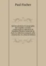 Species general et iconographie des coquilles vivantes comprenant la collection du Museum d.histoire naturelle de Paris: la collection Lamarck, celle . recentes des vo. (French Edition) - Paul Fischer
