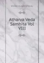 Atharva Veda Samhita Vol VIII - Whitney William Dwight