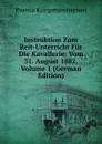 Instruktion Zum Reit-Unterricht Fur Die Kavallerie: Vom 31. August 1882, Volume 1 (German Edition) - Prussia Kriegsministerium