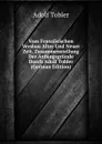 Vom Franzosischen Versbau Alter Und Neuer Zeit. Zusammenstellung Der Anfangsgrunde Durch Adolf Tobler (German Edition) - Adolf Tobler