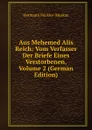 Aus Mehemed Alis Reich: Vom Verfasser Der Briefe Eines Verstorbenen, Volume 2 (German Edition) - Hermann Pückler-Muskau