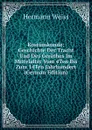 Kostumkunde: Geschichte Der Tracht Und Des Gerathes Im Mittelalter Vom 4Ten Bis Zum 14Ten Jahrhundert (German Edition) - Hermann Weiss