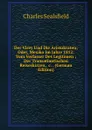 Der Virey Und Die Aristokraten; Oder, Mexiko Im Jahre 1812: Vom Verfasser Des Legitimen ; Der Transatlantischen Reiseskizzen, .c. . (German Edition) - Charles Sealsfield