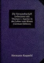 Die Verwandtschaft Leibnizens mit Thomas v. Aquino in der Lehre vom Bosen (German Edition) - Hermann Koppehl