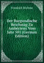 Der Burgundische Reichstag Zu Amberieux Vom Jahr 501 (German Edition) - Friedrich Bluhme