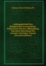 Anfangsgrunde Der Hebraischen Accentuation: Nebst Einer Kurzen Abhandlung Von Dem Alterthum Der Accente Und Hebr. Puncte (German Edition) - Johann David Michaelis