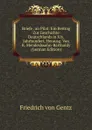 Briefe . an Pilat: Ein Beitrag Zur Geschichte Deutschlands in Xix. Jahrhundert, Herausg. Von K. Mendeslssohn-Bartholdy (German Edition) - Friedrich von Gentz