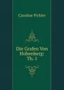 Die Grafen Von Hohenberg: Th. 1 - Caroline Pichler