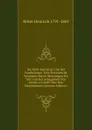 Die Halb-kantianer Und Der Pantheismus. Eine Streitschrift, Veranlasst Durch Meinungen Der Zeit Und Bei Gelegenheit Von Jasche.s Schrift Uber Den Pantheismus (German Edition) - Ritter Heinrich 1791-1869