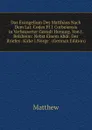 Das Evangelium Des Matthaus Nach Dem Lat. Codex Ff 1 Corbeiensis in Verbesserter Gestalt Herausg. Von J. Belsheim: Nebst Einem Abdr. Des Briefes . Kirke I Norge.. (German Edition) - Matthew