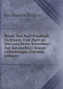Briefe Von Karl Friedrich Eichhorn: Und Zwei an Ihn Gerichtete Schreiben ; Zur Sacularfeier Seines Geburtstages (German Edition) - Karl Friedrich Eichhorn