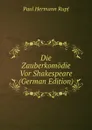 Die Zauberkomodie Vor Shakespeare (German Edition) - Paul Hermann Rupf