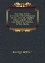 Vox Vulgi: A Poem in Censure of the Parliament of 1661, Now Ed., Together with an Unpubl. Letter from Wither to J. Thurloe, by W.D. Macray - George Wither