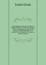 God.s delight in the gates of Zion: a second discourse on the early history of the Congregational Church and Society in West Brattleboro, Vt., coverint two pastorates--25 years, or from 1794-1819 - Lewis Grout