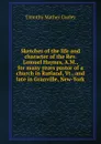 Sketches of the life and character of the Rev. Lemuel Haynes, A.M., for many years pastor of a church in Rutland, Vt., and late in Granville, New-York - Timothy Mather Cooley
