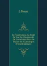 La Prostitution Au Point De Vue De L.hygiene Et De L.administration En France Et A L.etranger (French Edition) - L Reuss