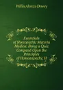 Essentials of Homopathic Materia Medica: Being a Quiz Compend Upon the Principles of Homoeopathy, H - Willis Alonzo Dewey