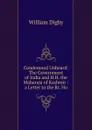 Condemned Unheard: The Government of India and H.H. the Maharaja of Kashmir : a Letter to the Rt. Ho - William Digby
