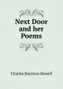 Next Door and her Poems - Charles Boynton Howell