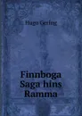 Finnboga Saga hins Ramma - Hugo Gering