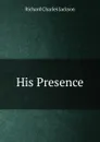 His Presence - Richard Charles Jackson