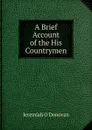 A Brief Account of the His Countrymen - Jeremiah O'Donovan