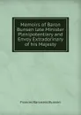 Memoirs of Baron Bunsen late Minister Plenipotentiary and Envoy Extradorinary of his Majesty - Frances Baroness Bunsen