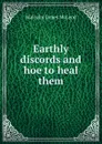 Earthly discords and hoe to heal them - Malcolm James McLeod