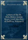 Letters of the Rt. Hon. Henry Austin Bruce, Lord Aberdare of Duffryn, Volume II - Henry Austin Bruce Aberdare