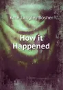 How it Happened - Kate Langley Bosher
