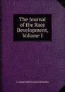 The Journal of the Race Development, Volume I - G. Stanley Hall George H. Blakeslee