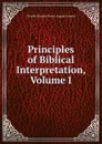 Principles of Biblical Interpretation, Volume I - Charles Hughes Terrot August Ernesti