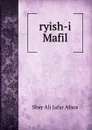 ryish-i Mafil - Sher Ali Jafar Afsos