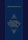 The Letters of Richard Henry Lee Volume - II 1779-1794 - JAMES CURTIS BALLAGH