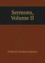 Sermons, Volume II - Maurice Frederick Denison