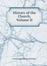 History of the Church, Volume II - Johann Joseph Ignaz von Döllinger