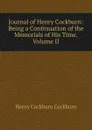 Journal of Henry Cockburn: Being a Continuation of the Memorials of His Time, Volume II - Henry Cockburn Cockburn