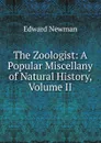 The Zoologist: A Popular Miscellany of Natural History, Volume II - Edward Newman