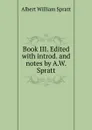 Book III. Edited with introd. and notes by A.W. Spratt - Albert William Spratt