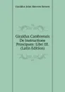 Giraldus Cambrensis De Instructione Principum: Libri III. (Latin Edition) - Giraldus John Sherren Brewer